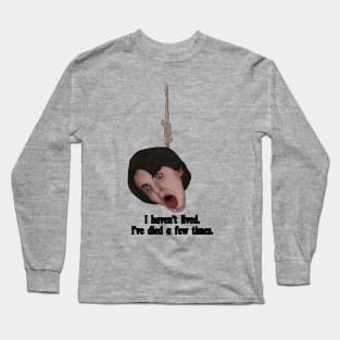 Harold and Maude, Bud Cort Inspired design. I haven't lived. Iv'e died a few times. Long Sleeve T-Shirt